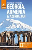 The Rough Guide to Georgia, Armenia & Azerbaijan: Travel Guide with Free eBook