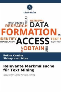 Relevante Merkmalsuche für Text Mining - Kamble, Rekha;More, Shivaprasad