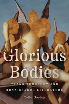 Glorious Bodies - Gordon, Professor Colby