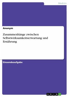 Zusammenhänge zwischen Selbstwirksamkeitserwartung und Ernährung - Anonymous