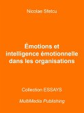 Émotions et intelligence émotionnelle dans les organisations (eBook, ePUB) Émotions et intelligence émotionnelle dans les organisations (eBook, ePUB)