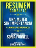 Resumen Completo - Una Mujer Sin Importancia (A Woman Of No Importance) - Basado En El Libro De Sonia Purnell (eBook, ePUB)