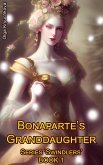 Bonaparte's Granddaughter (Swindlers, #1) (eBook, ePUB)