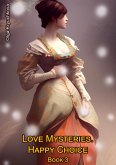 Happy Choice (Love Mysteries, #3) (eBook, ePUB) Happy Choice (Love Mysteries, #3) (eBook, ePUB)