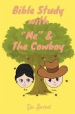 Bible Study with "Me" and the Cowboy (eBook, ePUB)