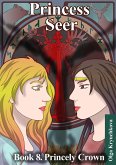 Book 8. Princely Crown (Princess Seer. Crown of Power, #8) (eBook, ePUB) Book 8. Princely Crown (Princess Seer. Crown of Power, #8) (eBook, ePUB)