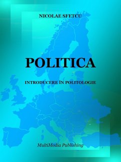 Politica - Introducere în Politologie (eBook, ePUB) Cover Politica - Introducere în Politologie (eBook, ePUB)