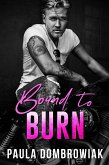 Bound To Burn (Blood & Bone, #4) (eBook, ePUB)