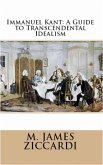 Immanuel Kant: A Guide to Transcendental Idealism (eBook, ePUB) Immanuel Kant: A Guide to Transcendental Idealism (eBook, ePUB)