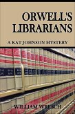 Orwell's Librarians (Kat Johnson Mysteries, #3) (eBook, ePUB)