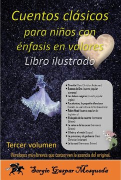 Cuentos clásicos para niños con énfasis en valores. Libro ilustrado. Vol. 3 (eBook, ePUB) - Mosqueda, Sergio Gaspar