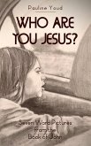 Who Are You Jesus? (eBook, ePUB)