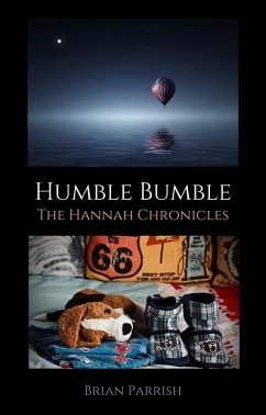 Humble Bumble: The Hannah Chronicles (eBook, ePUB) - Parrish, Brian S.