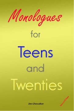 Monologues for Teens and Twenties (2nd edition) (eBook, ePUB) - Chevallier, Jim
