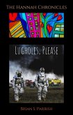 Lugholes, Please: The Hannah Chronicles (eBook, ePUB) Lugholes, Please: The Hannah Chronicles (eBook, ePUB)