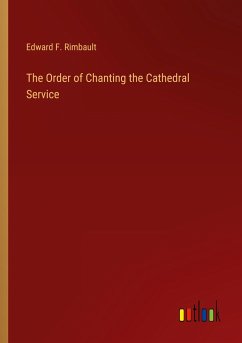 The Order of Chanting the Cathedral Service