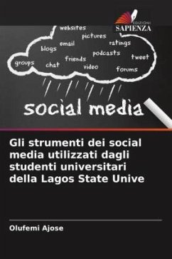 Gli strumenti dei social media utilizzati dagli studenti universitari della Lagos State Unive - Ajose, Olufemi