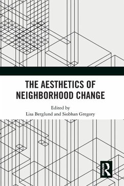 The Aesthetics of Neighborhood Change