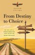 From Destiny to Choice - Bild 1