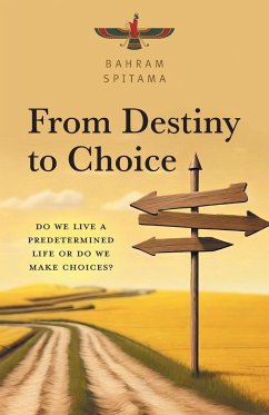 From Destiny to Choice - Spitama, Bahram