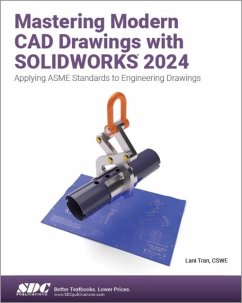 Mastering Modern CAD Drawings with SOLIDWORKS 2024 - Tran, Lani