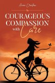 Courageous Compassion with Care