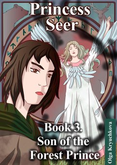 Book 3. Son of the Forest Prince (Princess Seer. Crown of Power, #3) (eBook, ePUB) - Kryuchkova, Olga