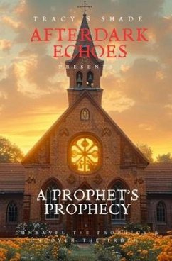 A Prophet's Prophecy (eBook, ePUB) - Shade, Tracy S.