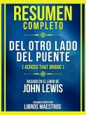 Resumen Completo - Del Otro Lado Del Puente (Across That Bridge) - Basado En El Libro De John Lewis (eBook, ePUB)