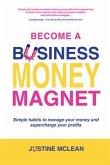 Become a Business Money Magnet (eBook, ePUB)