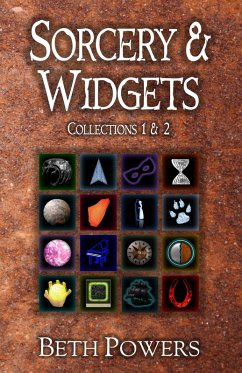 Sorcery & Widgets: Science Fiction and Fantasy Collections 1 & 2 (eBook, ePUB) - Powers, Beth