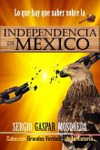 Lo que hay que saber sobre la Independencia de México (eBook, ePUB)