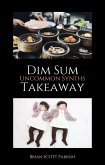 Dim Sum Takeaway: Uncommon Synths (eBook, ePUB) Dim Sum Takeaway: Uncommon Synths (eBook, ePUB)