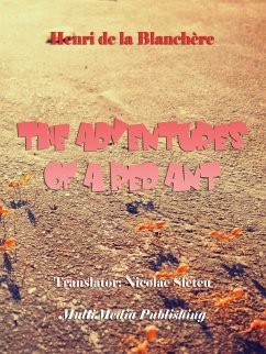 The Adventures of a Red Ant (eBook, ePUB) - Sfetcu, Nicolae