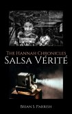 Salsa Vérité: The Hannah Chronicles (eBook, ePUB) Salsa Vérité: The Hannah Chronicles (eBook, ePUB)