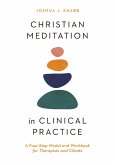 Christian Meditation in Clinical Practice (eBook, ePUB)