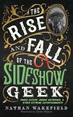 The Rise and Fall of the Sideshow Geek