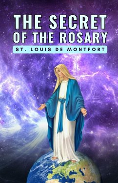 The Secret of the Rosary - St. Louis de Montfort