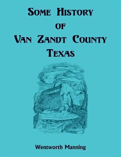 Some History of Van Zandt County, Louisiana - Manning, Wentworth