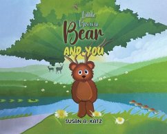 Little Brown Bear and You - Katz, Susan A.