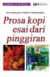 Prosa Kopi Esai dari Pinggiran - Bild 1