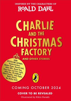 Charlie and the Christmas Factory - Dahl, Roald