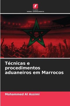 Técnicas e procedimentos aduaneiros em Marrocos - Al Assimi, Mohammed