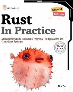 Rust In Practice, Second Edition (eBook, ePUB) - Tim, Rick; J, Ralph; Anderson, B.
