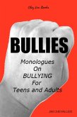 BULLIES: Monologues on Bullying For Teens and Adults (eBook, ePUB)