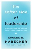 The Softer Side of Leadership (eBook, ePUB)