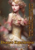 Book 4. Daring Kidnapping. (The Criminal Investigations of the Imperial Gendarme, #4) (eBook, ePUB)