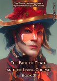 The Face of Death and the Living Corpse (The Web of Lies and Crimes in Imperial Petersburg, #3) (eBook, ePUB) The Face of Death and the Living Corpse (The Web of Lies and Crimes in Imperial Petersburg, #3) (eBook, ePUB)