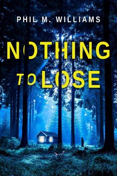 Nothing to Lose (eBook, ePUB) - Williams, Phil M.