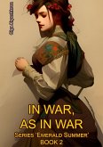 Book 2. In War, as in War (Emerald Summer, #2) (eBook, ePUB)